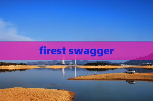 firest swagger firest swagger